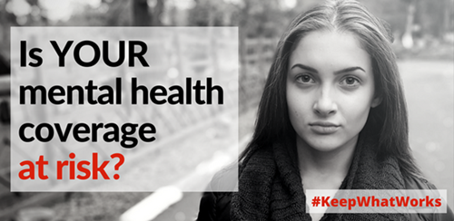 Is your mental health coverage at risk? #KeepWhatWorks