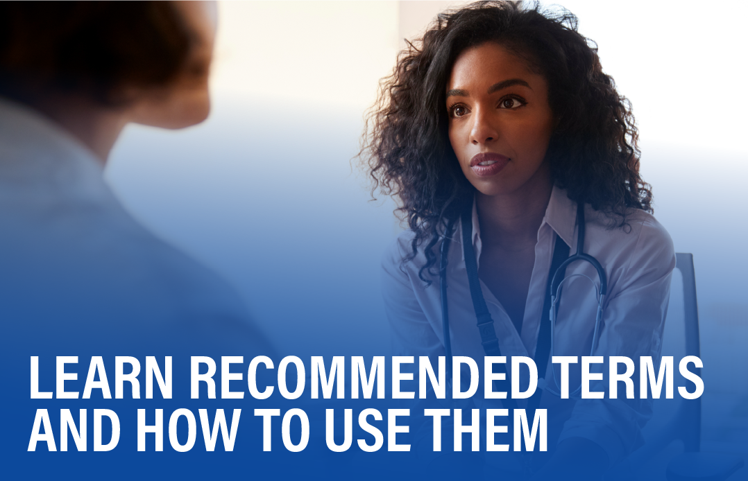 Promotional image featuring a focused African-American female doctor in a white coat with a stethoscope around her neck, listening intently to someone out of the frame. A clear blue overlay with white bold text in the foreground reads “LEARN RECOMMENDED TERMS AND HOW TO USE THEM,” indicating an educational theme related to medical or health communication.